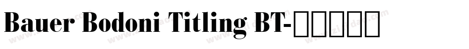 Bauer Bodoni Titling BT字体转换